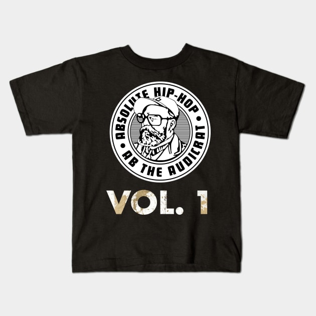 Absolute Hip-Hop, Vol. 1 Kids T-Shirt by Ab The Audicrat Music